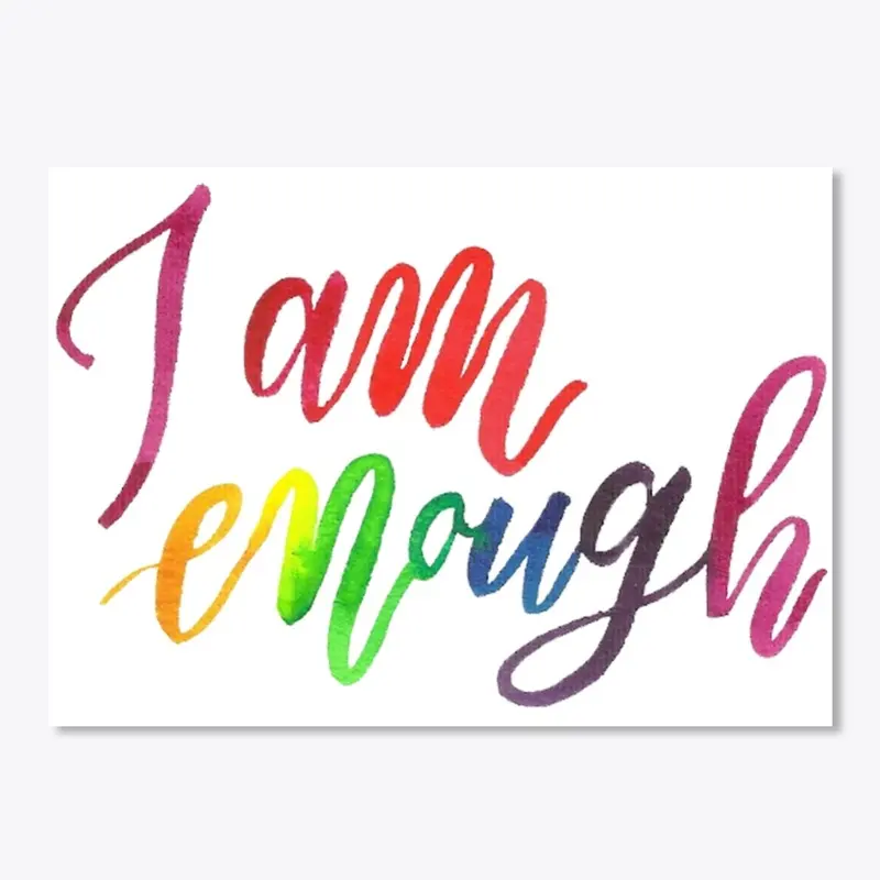 I am enough (tie dye)