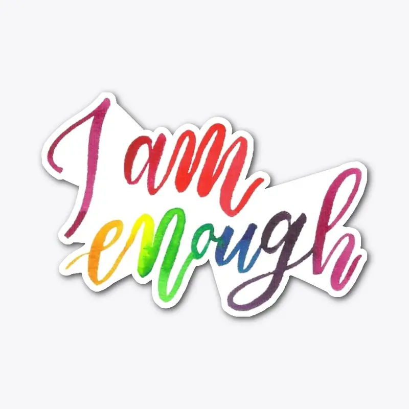 I am enough (tie dye)